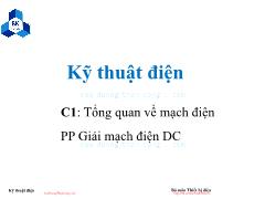 Bài giảng Kỹ thuật điện - Chương 1: Tổng quan về mạch điện, phương pháp giải mạch điện DC - Trường Đại học Bách khoa TP. Hồ Chí Minh