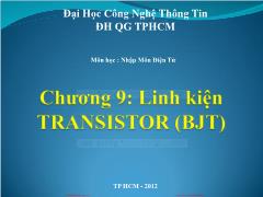Bài giảng Nhập môn điện tử - Chương 8: Linh kiện Transistor - Trường Đại học Công nghệ thông tin ĐHQG TPHCM