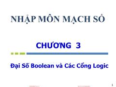 Bài giảng Nhập môn mạch số - Chương 3: Đại số Boolean và các cổng logic - Hồ Ngọc Diễm