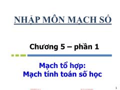 Bài giảng Nhập môn mạch số - Chương 4, Phần 1: Mạch tổ hợp Mạch tính toán số học - Hồ Ngọc Diễm