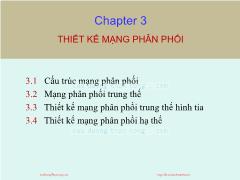 Bài giảng Thiết kế đường dây và trạm biến áp - Chương 3: Thiết kế mạng phân phối - Huỳnh Quốc Việt