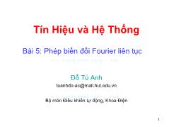 Bài giảng Tín hiệu và hệ thống - Bài 5: Phép biến đổi Fourier liên tục - Đỗ Tú Anh