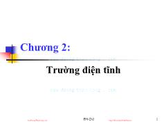 Bài giảng Trường điện từ - Chương 2: Trường điện tĩnh - Lê Minh Cương