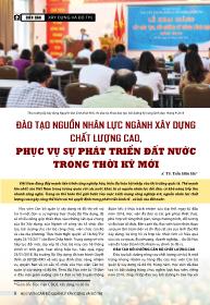 Đào tạo nguồn nhân lực ngành xây dựng chất lượng cao, phục vụ sự phát triển đất nước trong thời kỳ mới