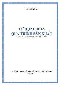 Giáo trình Tự động hóa quá trình sản xuất - Hồ Viết Bình