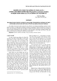 Nghiên cứu chọn tạo giống cà chua lai (f1) chống chịu bệnh sương mai (phytophthora infestans de bari) và bệnh xoăn vàng lá (tylcv) bằng chỉ thị phân tử