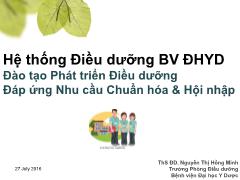 Bài giảng Hệ thống điều dường BV ĐHYD-Đào tạo phát triển điều dưỡng, đáp ứng nhu cầu chuẩn hóa & hội nhập - Nguyễn Thị Hồng Minh