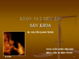 Bài giảng Khảo sát siêu âm sản khoa - Nguyễn Quang Trọng