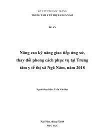 Đề án Nâng cao ký năng giao tiếp ứng xử, thay đổi phong cách phục vụ tại Trung tâm y tế thị xã Ngã Năm, năm 2018