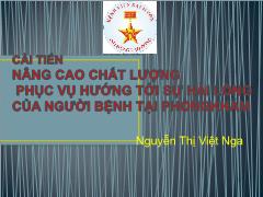 Đề tài Cải tiến nâng cao chất lượng phục vụ hướng tới sự hài lòng của người bệnh tại phòng khám - Nguyễn Thị Việt Nga