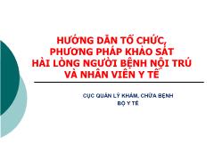 Tài liệu Hướng dẫn tổ chức, phương pháp khảo sát hài lòng người bệnh nội trú và nhân viên y tế