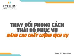 Thay đổi phong cách thái độ phục vụ nâng cao chất lượng dịch vụ