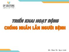 Triển khai hoạt động chống nhầm lẫn người bệnh - Phan Thị Ngọc Linh