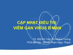 Bài giảng Cặp nhật điều trị viêm gan virus B mạn - Trần Thị Khánh Tường