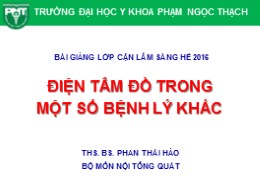 Bài giảng Điện tâm đồ trong một số bệnh lý khác - Phan Thái Hảo