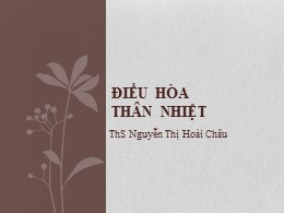 Bài giảng Điều hòa thân nhiệt - Nguyễn Thị Hoài Châu