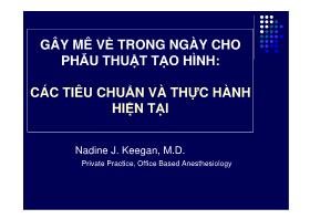 Bài giảng Gây mê về trong ngày cho phẫu thuật tạo hình: Các tiêu chuẩn và thực hành hiện tại