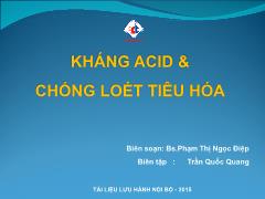 Bài giảng Kháng Acid và chống loét tiêu hóa - Phạm Thị Ngọc Điệp