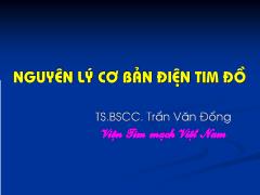 Bài giảng Nguyên lý cơ bản điện tim đồ - Trần Văn Đồng