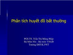 Bài giảng Phân tích huyết đồ bất thường - Trần Thị Mộng Hiệp