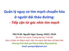 Bài giảng Quản lý nguy cơ tim mạch chuyển hóa ở người đái tháo đường - Tiếp cận từ góc nhìn tim mạch - Nguyễn Ngọc Quang