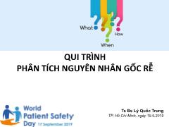 Bài giảng Quy trình phân tích nguyên nhân gốc rễ - Lý Quốc Trung