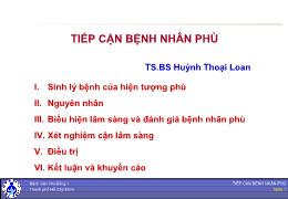 Bài giảng Tiếp cận bệnh nhân phù - Huỳnh Thoại Loan