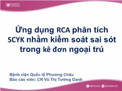 Bài giảng Ứng dụng RCA phân tích SCYK nhằm kiểm soát sai sót trong kê đơn ngoại trú - Vũ Thị Tường Oanh