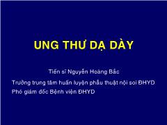 Bài giảng Ung thư dạ dày - Nguyễn Hoàng Bắc