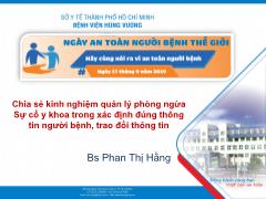 Chia sẻ kinh nghiệm quản lý phòng ngừa sự cố y khoa trong xác định đúng thông tin người bệnh, trao đổi thông tin - Phan Thị Hằng