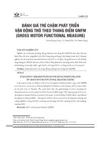 Đề tài Đánh giá trẻ chậm phát triển vận động tho theo thang điểm GMFM (Gross Motor Functional Measure) - Trịnh Quang Dũng