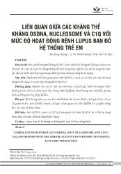 Đề tài Liên quan giữa các kháng thể kháng DSDNA, Nucleosome và C1Q với mức độ hoạt động bệnh Lupus ban đổ hệ thống trẻ em - Bùi Song Hương