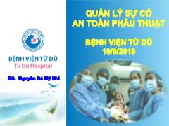 Đề tài Quản lý sự cố an toàn phẫu thuật Bệnh viện Từ Dũ 19/9/2019 - Nguyễn Bá Mỹ Nhi