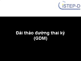 Tài liệu Đái tháo đường thai kỳ(GDM)