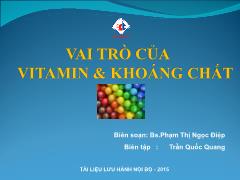 Tài liệu Vai trò của Vitamin & khoáng chất - Phạm Thị Ngọc Điệp