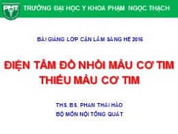 Bài giảng Điện tâm đồ nhồi máu cơ tim thiếu máu cơ tim – Phan Thái Hảo