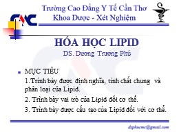 Bài giảng Hóa học Lipid - Dương Trương Phú