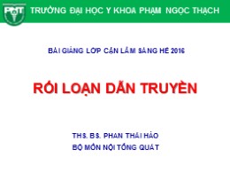 Bài giảng Rối loạn dẫn truyền – Phan Thái Hảo