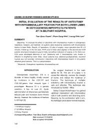 Nitial evaluation of the results of osteotomy with intramedullary fixation for both lower limbs in osteogenesis imperfecta patients at 7a military hospital – Tran Quoc Doanh