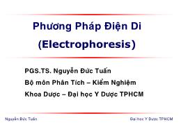 Bài giảng Phương pháp điện di (Electrophoresis) – Nguyễn Đức Tuấn