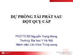 Bài giảng Dự phòng tái phát sau đột quỵ cấp - Nguyễn Trọng Hưng