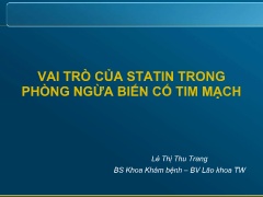 Vai trò của statin trong phòng ngừa biến cố tim mạch - Lê Thị Thu Trang